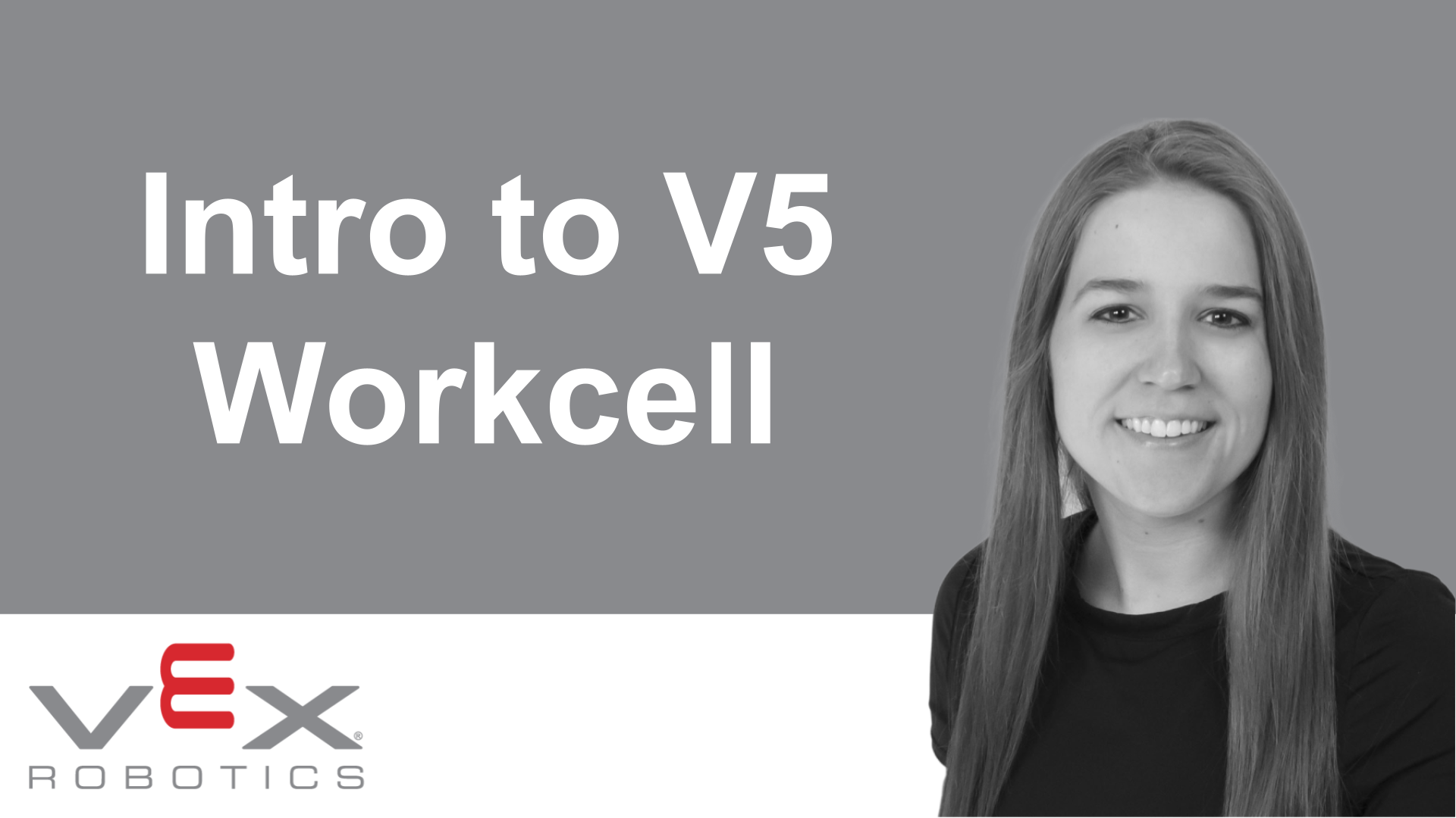 An Introduction To The V5 Workcell VEX Professional Development Plus