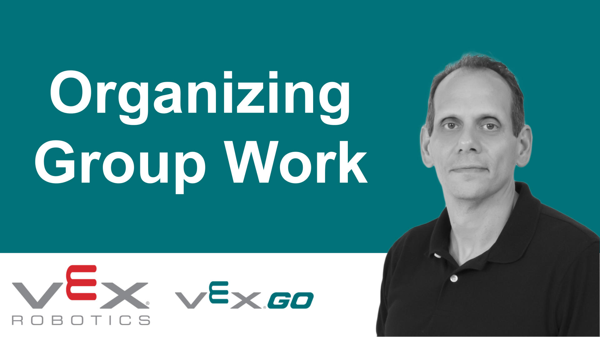 Organizing Group Work with VEX GO