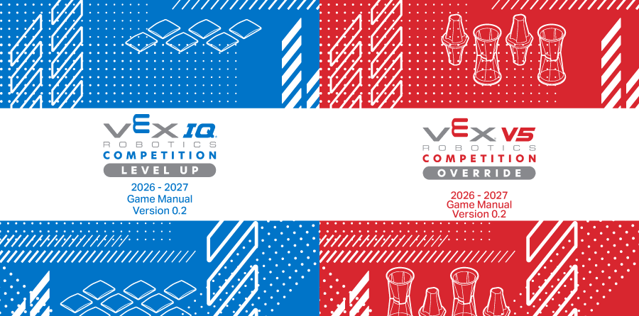 Side by side of the first title page of the VEX IQ Robotics Competition LEVEL UP Game Manual, and VEX V5 Robotics Competition OVERRRIDE