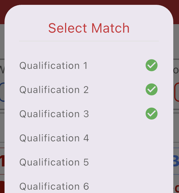 A prompt reads select match and shows a list of qualification matches numbered 1 - 6. The first three have green check marks beside them, and matches 4-6 do not.
